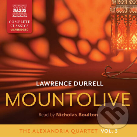 Audiokniha: Mountolive (EN) (Lawrence Durrell). Naxos Audiobooks, 2017 Audiokniha: Mountolive (EN) (Lawrence Durrell). Naxos Audiobooks, 2017