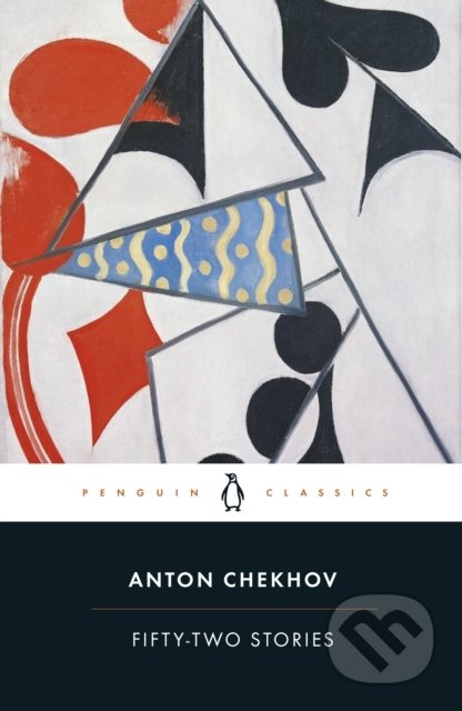 Kniha: Fifty-Two Stories (Anton Chekhov). Penguin Books, 2021 Kniha: Fifty-Two Stories (Anton Chekhov). Penguin Books, 2021