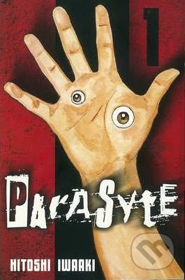 Kniha: Parasyte 1 (Hitoshi Iwaaki). Kodansha International, 2011 Kniha: Parasyte 1 (Hitoshi Iwaaki). Kodansha International, 2011