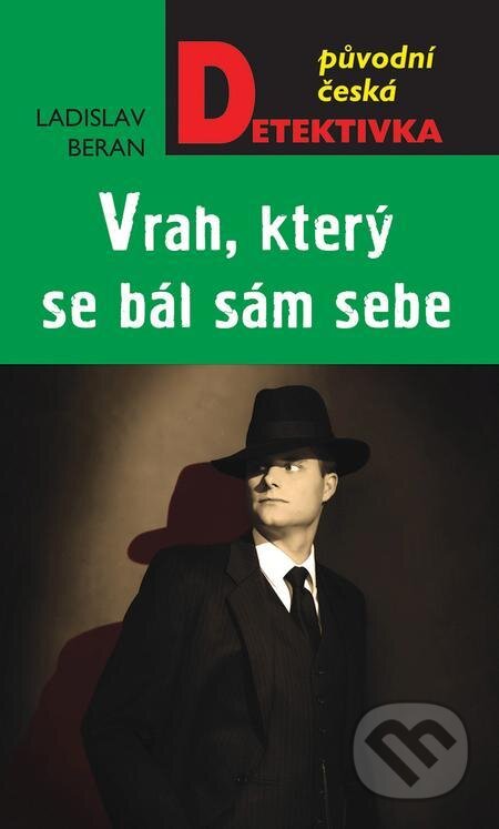 E-kniha: Vrah, který se bál sám sebe (Ladislav Beran). Moba, 2021 E-kniha: Vrah, který se bál sám sebe (Ladislav Beran). Moba, 2021