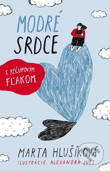 E-kniha: Modré srdce s kečupovým fľakom (Marta Hlušíková). Slovart, 2021 E-kniha: Modré srdce s kečupovým fľakom (Marta Hlušíková). Slovart, 2021