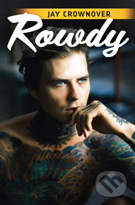 Kniha: Rowdy (Jay Crownover). OLDAG, 2021 Kniha: Rowdy (Jay Crownover). OLDAG, 2021