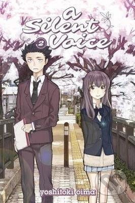 Kniha: A Silent Voice 2 (Yoshitoki Oima). Kodansha International, 2015 Kniha: A Silent Voice 2 (Yoshitoki Oima). Kodansha International, 2015