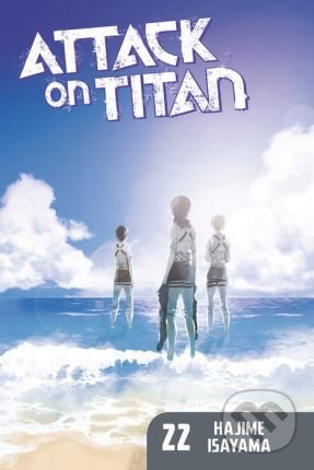 Kniha: Attack on Titan (Volume 22) (Hajime Isayama). Kodansha International, 2017 Kniha: Attack on Titan (Volume 22) (Hajime Isayama). Kodansha International, 2017
