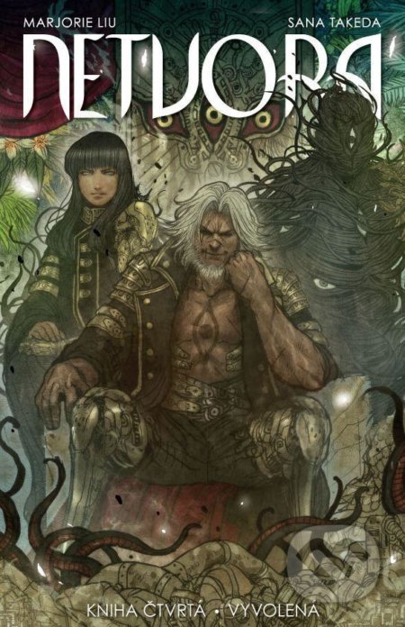 Kniha: Netvora 4: Vyvolená (Marjorie Liu). Crew, 2021 Kniha: Netvora 4: Vyvolená (Marjorie Liu). Crew, 2021