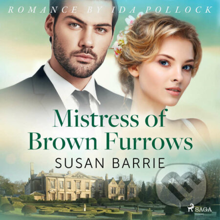 Audiokniha: Mistress of Brown Furrows (EN) (Susan Barrie). Saga Egmont, 2021 Audiokniha: Mistress of Brown Furrows (EN) (Susan Barrie). Saga Egmont, 2021