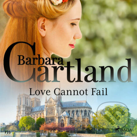 Audiokniha: Love Cannot Fail (Barbara Cartland's Pink Collection 155) (EN) (Barbara Cartland). Saga Egmont, 2021 Audiokniha: Love Cannot Fail (Barbara Cartland's Pink Collection 155) (EN) (Barbara Cartland). Saga Egmont, 2021