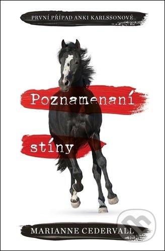 Kniha: Poznamenaní stíny (Marianne Cedervall). Vendeta, 2021 Kniha: Poznamenaní stíny (Marianne Cedervall). Vendeta, 2021