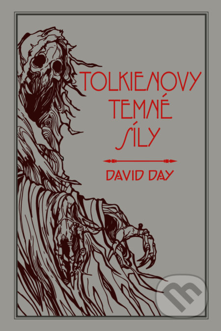 Kniha: Tolkienovy temné síly (David Day). Fobos, 2021 Kniha: Tolkienovy temné síly (David Day). Fobos, 2021
