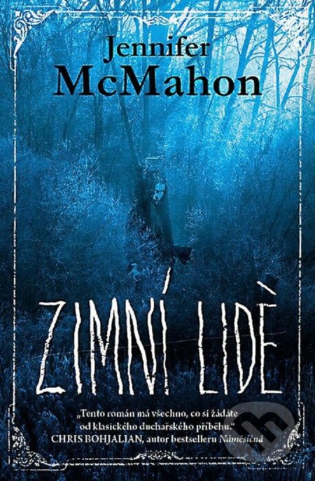 Kniha: Zimní lidé (Jennifer McMahon). Fobos, 2021 Kniha: Zimní lidé (Jennifer McMahon). Fobos, 2021