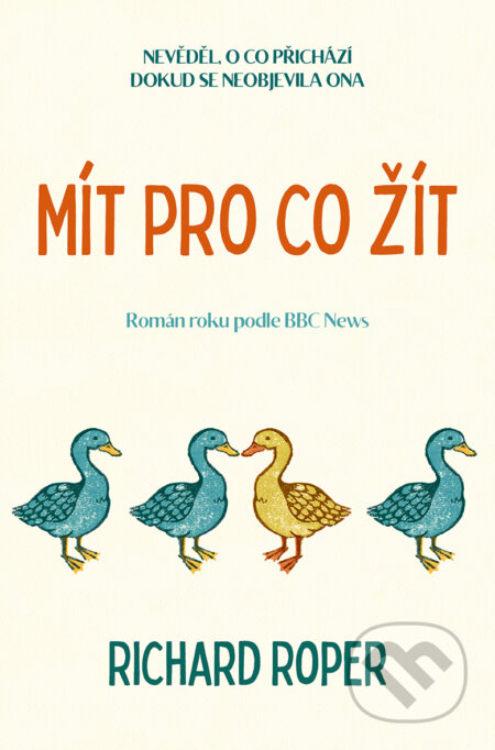 E-kniha: Mít pro co žít (Richard Roper). Kontrast, 2020 E-kniha: Mít pro co žít (Richard Roper). Kontrast, 2020