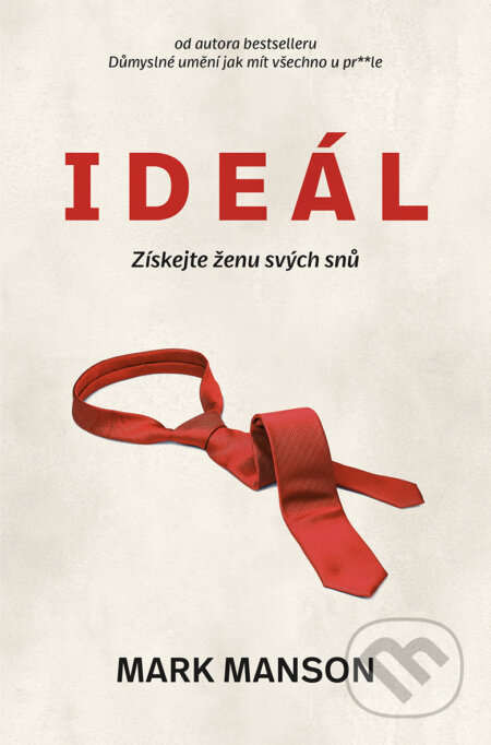 E-kniha: Ideál (Mark Manson). Via, 2020 E-kniha: Ideál (Mark Manson). Via, 2020