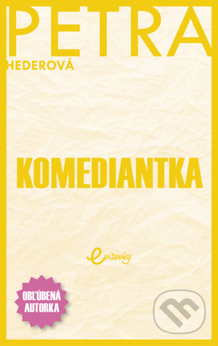 Kniha: Komediantka (Petra Hederová). MAFRA Slovakia, 2021 Kniha: Komediantka (Petra Hederová). MAFRA Slovakia, 2021