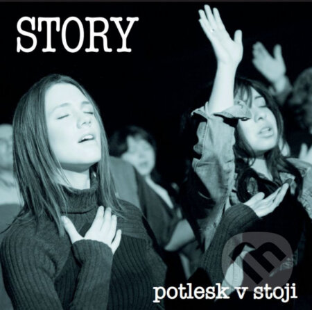 Story: Potlesk v stoji - Story, Hudobné albumy, 2021