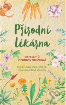 Kniha: Přírodní lékárna (Giulia Tedesco). ANAG, 2021 Kniha: Přírodní lékárna (Giulia Tedesco). ANAG, 2021