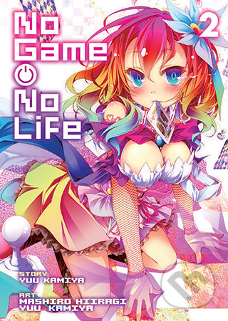 Kniha: No Game, No Life Vol. 2 (Manga) (Yuu Kamiya). Seven Seas, 2019 Kniha: No Game, No Life Vol. 2 (Manga) (Yuu Kamiya). Seven Seas, 2019