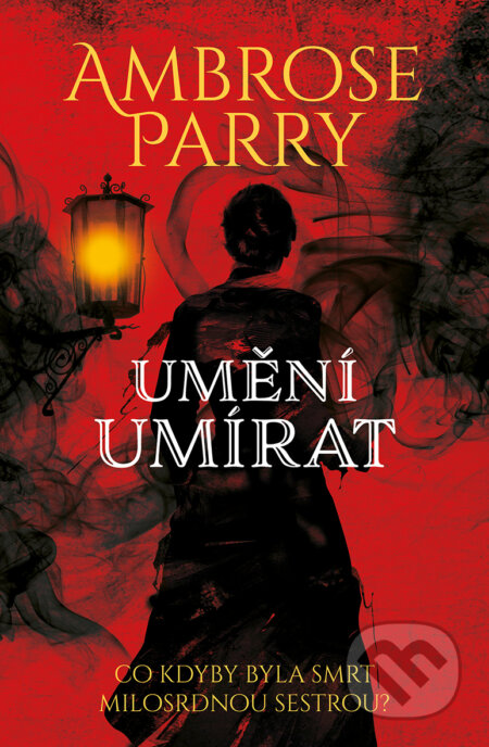 E-kniha: Umění umírat (Ambrose Parry). Vendeta, 2020 E-kniha: Umění umírat (Ambrose Parry). Vendeta, 2020