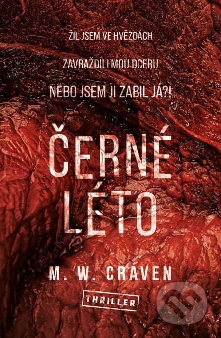 E-kniha: Černé léto (M.W. Craven). Vendeta, 2020 E-kniha: Černé léto (M.W. Craven). Vendeta, 2020