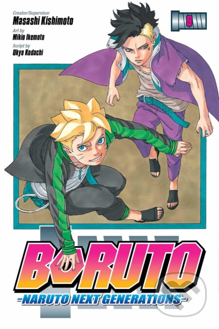 Kniha: Boruto 9 (Masashi Kishimoto a Ukyo Kodachi). Viz Media, 2020 Kniha: Boruto 9 (Masashi Kishimoto a Ukyo Kodachi). Viz Media, 2020