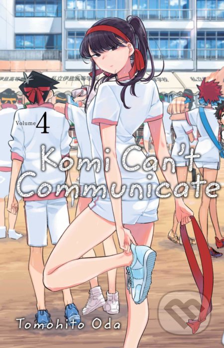 Kniha: Komi Can't Communicate 4 (Tomohito Oda). Viz Media, 2020 Kniha: Komi Can't Communicate 4 (Tomohito Oda). Viz Media, 2020