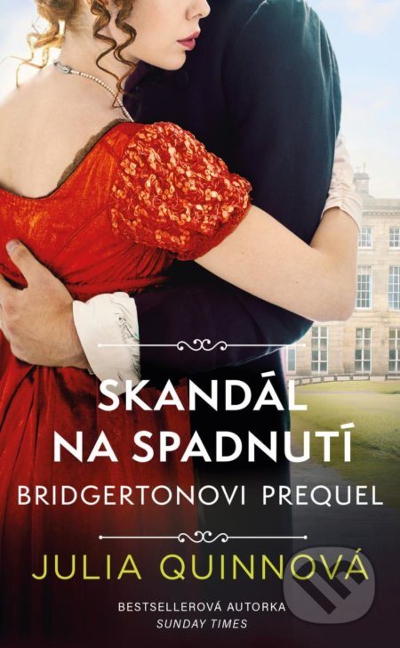 Kniha: Skandál na spadnutí (Julia Quinn). Ikar CZ, 2021 Kniha: Skandál na spadnutí (Julia Quinn). Ikar CZ, 2021