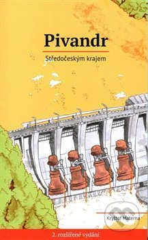 Kniha: Pivandr Středočeským krajem (Kryštof Materna). SUSA, 2021 Kniha: Pivandr Středočeským krajem (Kryštof Materna). SUSA, 2021