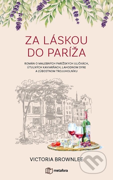 E-kniha: Za láskou do Paríža (Victoria Brownlee). Grada, 2021 E-kniha: Za láskou do Paríža (Victoria Brownlee). Grada, 2021