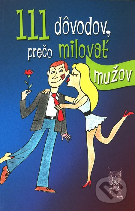 111 dôvodov, prečo milovať mužov - Victoria Robinsson, Ottovo nakladateľstvo, 2011