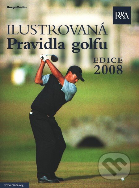 Kniha: Ilustrovaná pravidla golfu (KargoMedia). KargoMedia Kniha: Ilustrovaná pravidla golfu (KargoMedia). KargoMedia