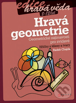 Kniha: Hravá geometrie (Radek Chajda). Computer Press, 2011 Kniha: Hravá geometrie (Radek Chajda). Computer Press, 2011
