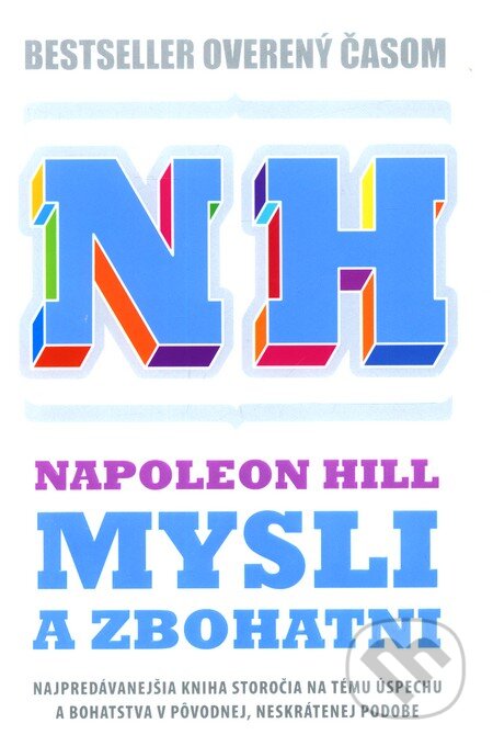 Kniha: Mysli a zbohatni (Napoleon Hill). Eastone Books, 2011 Kniha: Mysli a zbohatni (Napoleon Hill). Eastone Books, 2011