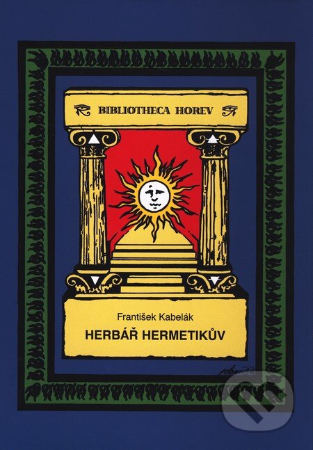 Kniha: Herbář hermetikův (František Kabelák). Vodnář, 2011 Kniha: Herbář hermetikův (František Kabelák). Vodnář, 2011