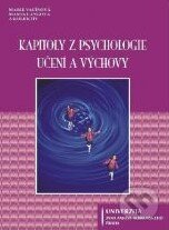 Kniha: Kapitoly z psychologie učení a výchovy (Univerzita J.A. Komenského Praha). Univerzita J.A. Komenského Praha, 2007 Kniha: Kapitoly z psychologie učení a výchovy (Univerzita J.A. Komenského Praha). Univerzita J.A. Komenského Praha, 2007