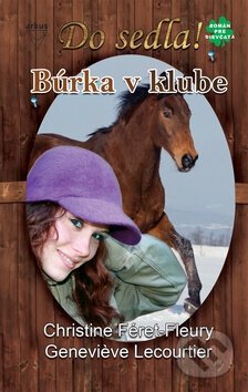 Kniha: Búrka v klube (Christine Féret-Fleury a Geneviève Lecourtier). Arkus, 2011 Kniha: Búrka v klube (Christine Féret-Fleury a Geneviève Lecourtier). Arkus, 2011