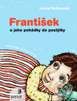Kniha: František (Lenka Rožnovská). Portál, 2010 Kniha: František (Lenka Rožnovská). Portál, 2010