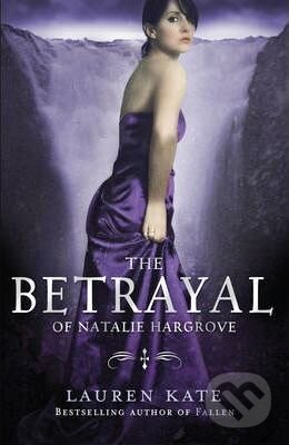 Kniha: The Betrayal (Lauren Kate). Corgi Books, 2011 Kniha: The Betrayal (Lauren Kate). Corgi Books, 2011