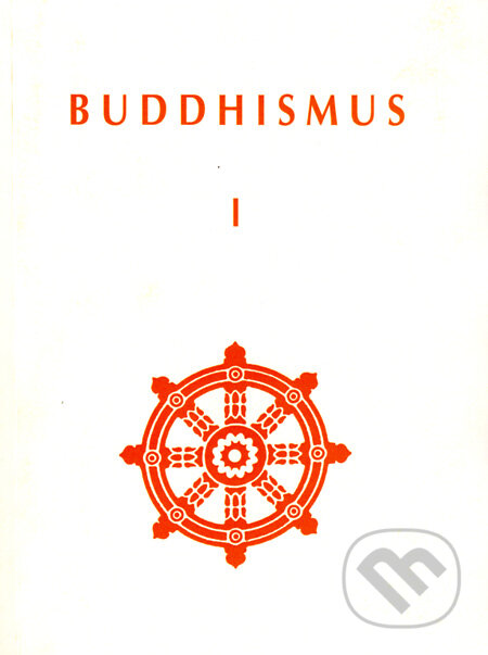 Kniha: Buddhismus I (CAD PRESS). CAD PRESS, 1992 Kniha: Buddhismus I (CAD PRESS). CAD PRESS, 1992