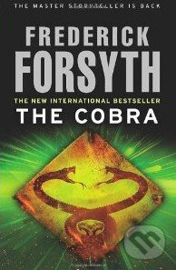 Kniha: The Cobra (Frederick Forsyth). Bantam Press, 2010 Kniha: The Cobra (Frederick Forsyth). Bantam Press, 2010