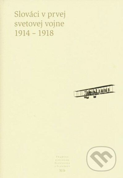 Kniha: Slováci v prvej svetovej vojne 1914 - 1918 (Dušan Kováč a Pavel Dvořák). Slovenské literárne centrum, 2011 Kniha: Slováci v prvej svetovej vojne 1914 - 1918 (Dušan Kováč a Pavel Dvořák). Slovenské literárne centrum, 2011