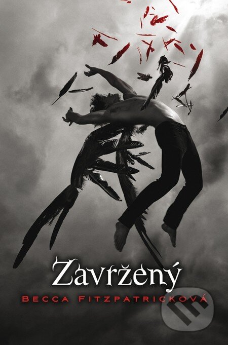 Kniha: Zavržený (Becca Fitzpatrick). Egmont ČR, 2010 Kniha: Zavržený (Becca Fitzpatrick). Egmont ČR, 2010