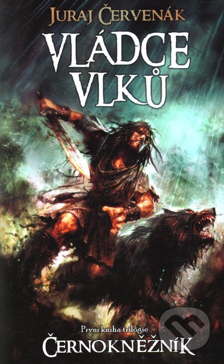 Kniha: Vládce vlků (Juraj Červenák). Wales, 2011 Kniha: Vládce vlků (Juraj Červenák). Wales, 2011