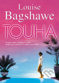 Kniha: Touha (Louise Bagshawe). BB/art, 2011 Kniha: Touha (Louise Bagshawe). BB/art, 2011