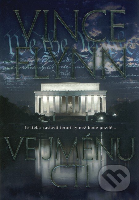 Kniha: Ve jménu cti (Vince Flynn). BB/art, 2011 Kniha: Ve jménu cti (Vince Flynn). BB/art, 2011