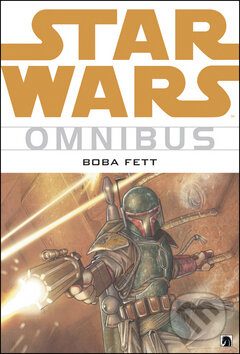 Kniha: Star Wars: Omnibus - Boba Fett (BB/art). BB/art, 2011 Kniha: Star Wars: Omnibus - Boba Fett (BB/art). BB/art, 2011