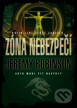 Kniha: Zóna nebezpečí (Jeremy Robinson). BB/art, 2011 Kniha: Zóna nebezpečí (Jeremy Robinson). BB/art, 2011