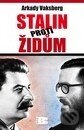 Kniha: Stalin proti Židům (Arkady Vaksbert). BETA - Dobrovský, 2011 Kniha: Stalin proti Židům (Arkady Vaksbert). BETA - Dobrovský, 2011