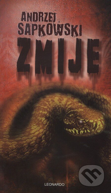 Kniha: Zmije (Andrzej Sapkowski). Leonardo, 2011 Kniha: Zmije (Andrzej Sapkowski). Leonardo, 2011