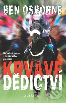 Kniha: Krvavé dědictví (Ben Osborne). Olympia, 2011 Kniha: Krvavé dědictví (Ben Osborne). Olympia, 2011