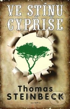 Kniha: Ve stínu cypřiše (Thomas Steinbeck). Olympia, 2011 Kniha: Ve stínu cypřiše (Thomas Steinbeck). Olympia, 2011