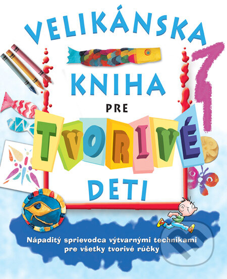 Kniha: Velikánska kniha pre tvorivé deti (Sue Nicholsonová a Deri Robinsová). Perfekt, 2011 Kniha: Velikánska kniha pre tvorivé deti (Sue Nicholsonová a Deri Robinsová). Perfekt, 2011
